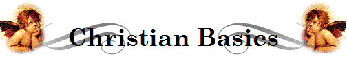 Christian Basics Christian Basics