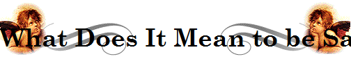 What Does It Mean to be Saved