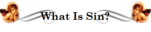 What Is Sin?
