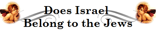Does Israel 
Belong to the Jews
