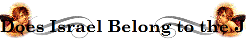 Does Israel Belong to the Jews