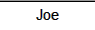 Joe