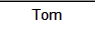 Tom