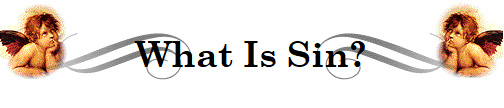 What Is Sin?